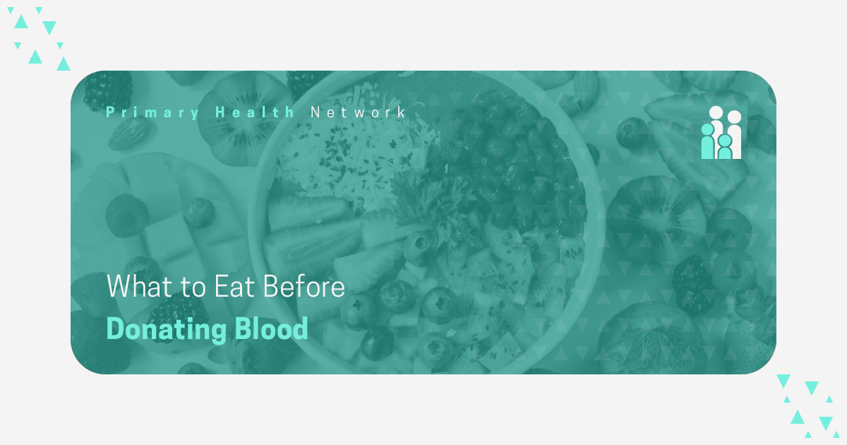 What to Eat Before Donating Blood Primary Health Network