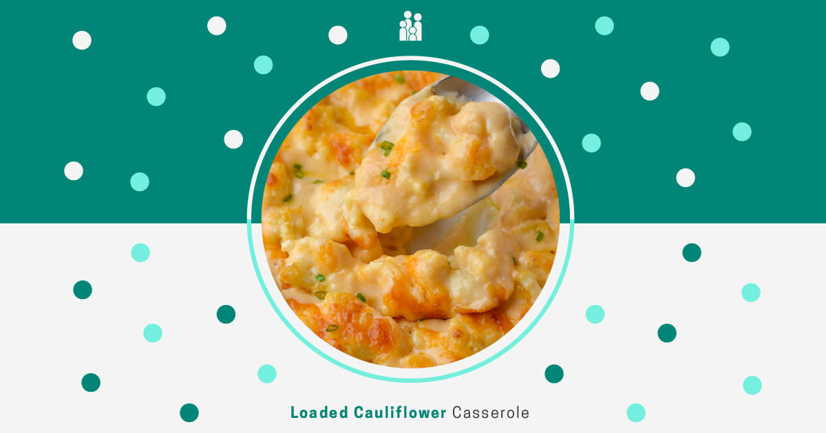 Loaded Cauliflower Casserole Primary Health Network